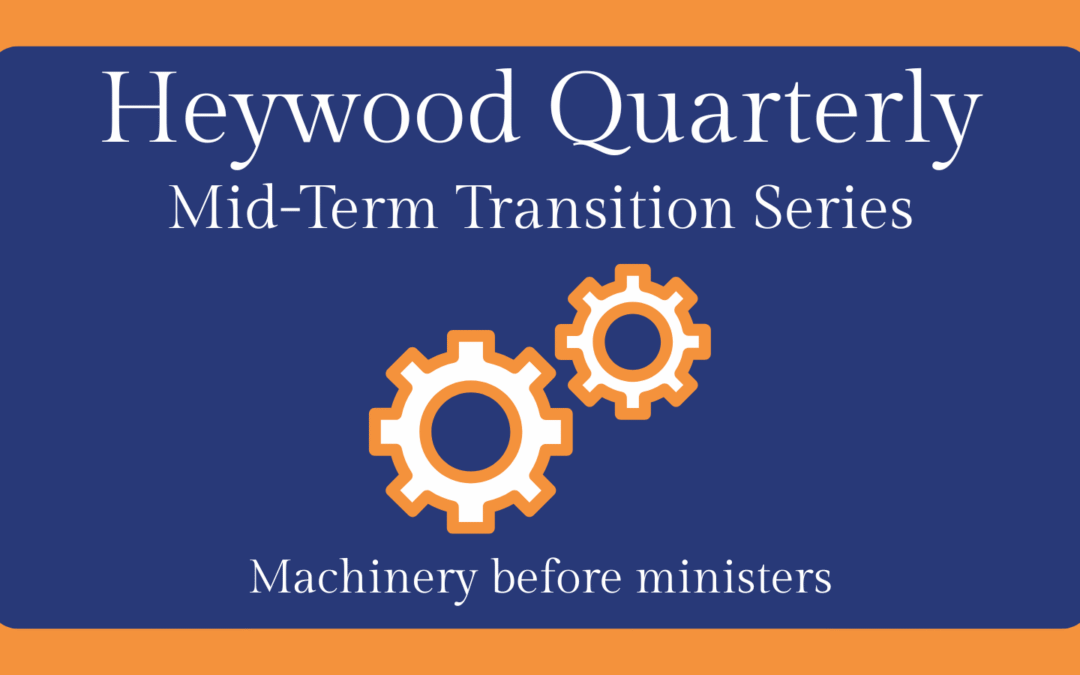 Machinery before ministers